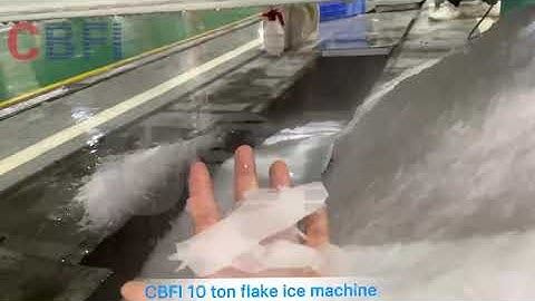 #cbfi CBFI 10 ton flake ice machine with Bitzer compressor