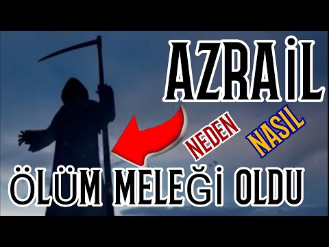 AZRAİLE NEDEN VE NASIL CAN ALMA GÖREVİ VERİLDİ. İZLEYİNCE HAYRET EDECEKSİNİZ.