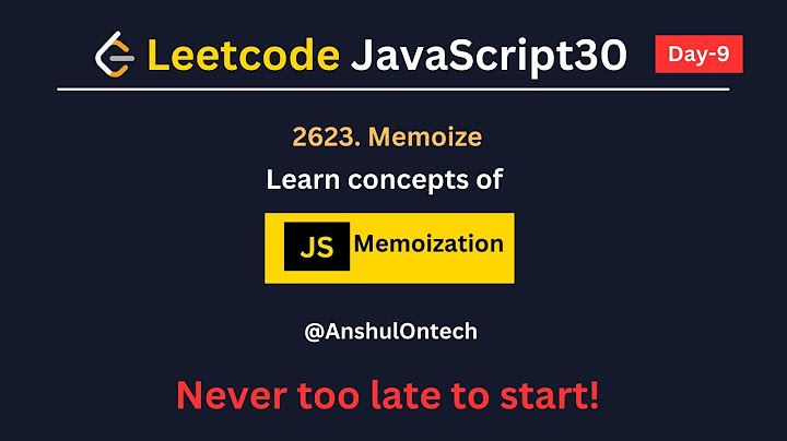 Leetcode Javascript - 2623. Memoize