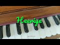 Heeriye ( Harmonium cover played by Ved Khare )