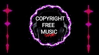 Copyright Free Music | Free Music no copyright | Free Background Music,Background Music No Copyright