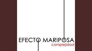 Video voorbeeld van "Efecto Mariposa - Otra historia"