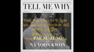 Video thumbnail of "Sophiya 소피야, 나윤권 -Tell me why(Lyrics)"