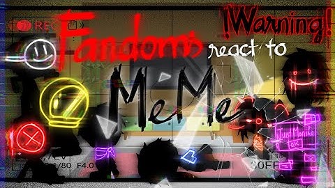 Fandoms react to memes||Part 1||Lazy||Bad English||