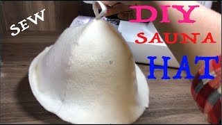 How to sew a Sauna hat!