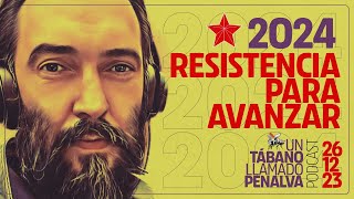 2024: Resistencia para avanzar.