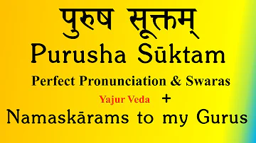 Purusha Suktam | Yajur Veda | Perfect Pronunciation & Swara | My Guru Namaskarams | Sri K Suresh