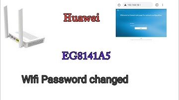 Huawei:Change Wifi password in mobile (Huawei EG8141A5)