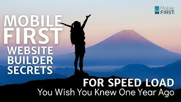 Mobile First Website Builder Secrets for speed Load You Wish You Knew One Year Ago