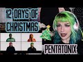 REACTION | PENTATONIX "12 DAYS OF CHRISTMAS"