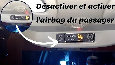 Comment désactiver l'airbag du passager avant Renault Captur ?