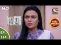 Ladies Special - Ep 114 - Full Episode - 3rd May, 2019