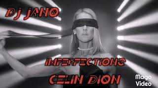 CELIN DION - IMPERFECTIONS - BACHATA REMIX - DJ JANO REMIX