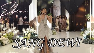 EBIN | FEBRINA FRANSISCA - SANG DEWI | WEDDING EVENT @BANDUNG