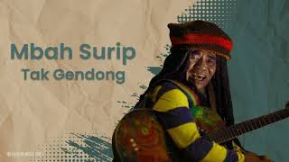 Mbah Surip - Tak Gendong (Official Audio)