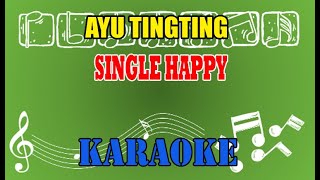 Ayu Tingting Single Happy Karaoke