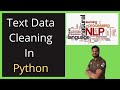 Text Data Cleaning In Python | How to clean text data in python