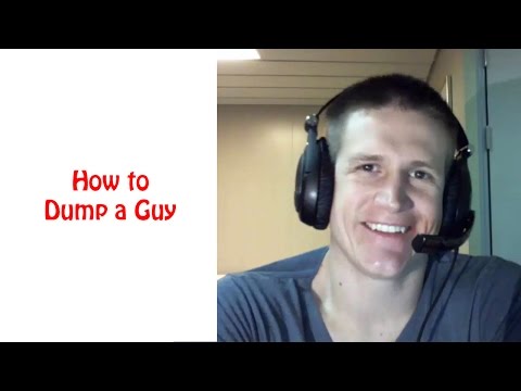 Video: How To Dump A Guy In