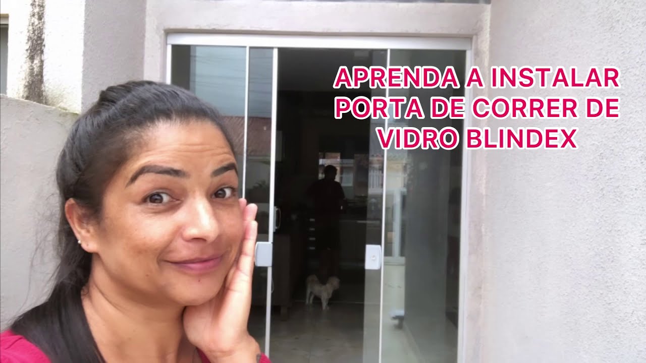 COMO INSTALAR PORTA DE CORRER DE VIDRO BLINDEX QUATRO FOLHAS - YouTube