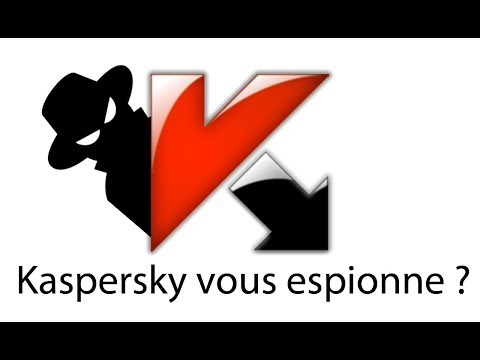 Kaspersky vous espionne ?