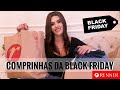 COMPRINHAS DA BLACK FRIDAY PARTE 1 | TEM ATÉ CALÇA POR R$47,00 - POR ITS BRU FERREIRA