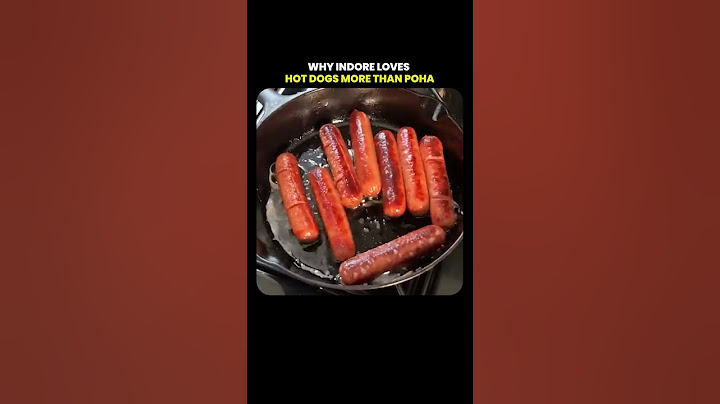 Indore’s Obsession with Hot Dogs – Here’s Why
