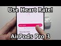 AirPods Pro 3: How to Turn On &amp; Check Heart Rate! (2 Ways)