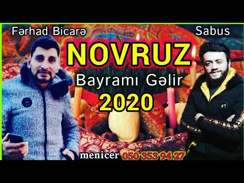 Ferhad Bicare ft Sabus - Novruz Bayrami Gelir 2020 Yeni