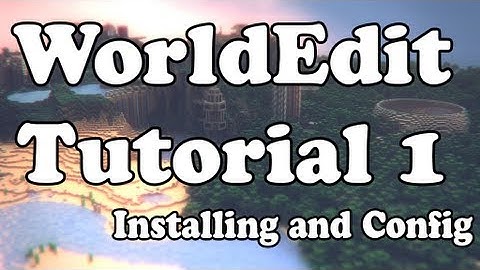 WorldEdit Tutorial: Installing and Configuring [1]