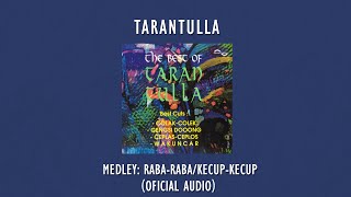 Tarantulla - Medley : Raba - Raba / Kecup - Kecup |  Audio Video