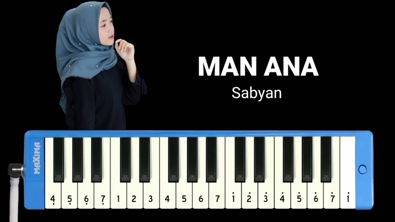 Not Pianika Man Ana By Sabyan Youtube