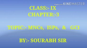 Topic:- MNCs.  ISPs   and   GCI | Subject:- Computer(CBSE) | Class:- IX | SOURABH SRIVASTAVA