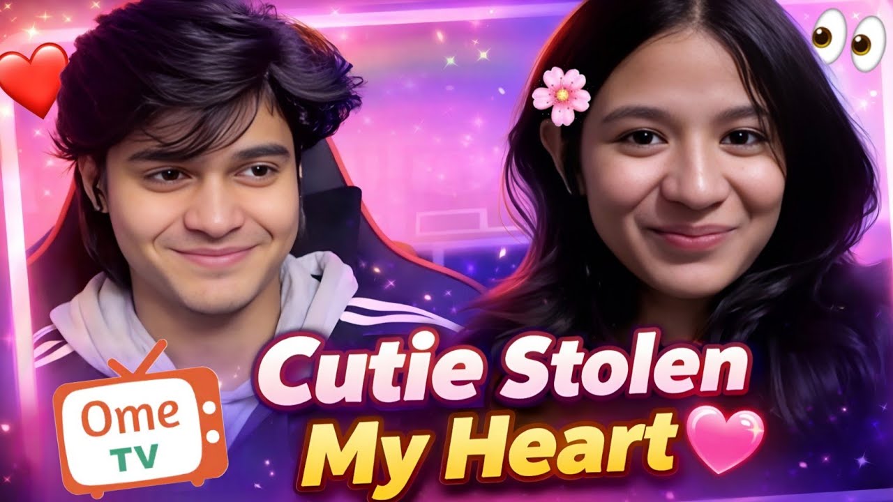 I Met Cutest Girl 💖✨️ On Omegle || Stolen My Heart || Ome Tv Video || Pt.1