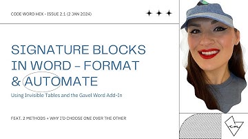 Signature Blocks in Word - Format & Automate Using Invisible Tables and the Gavel Word Add-In
