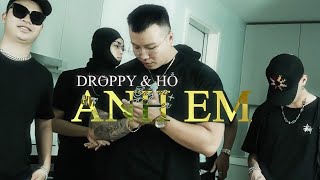 “Anh Em” - Droppy x Hổ | OFFICIAL MUSIC VIDEO