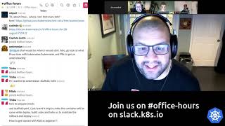 Kubernetes Office Hours 20190828