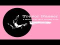 Trevor Nasser  - I Will Love You All My Life (OFFICIAL VIDEO)