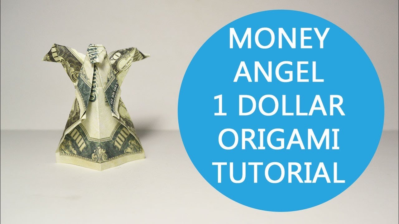 Money Angel Origami One Dollar Bill Tutorial DIY Folded No glue YouTube