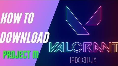 HOW TO DOWNLOAD PROJECT M (VALORANT CLONE) ? CAN WE PLAY IT NOW ?