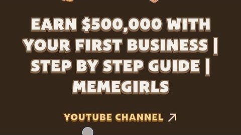Earn 5000$ with your first Business//step by step guide//Meme girls//Memefi video code