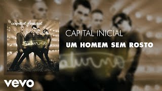 Watch Capital Inicial Um Homem Sem Rosto video