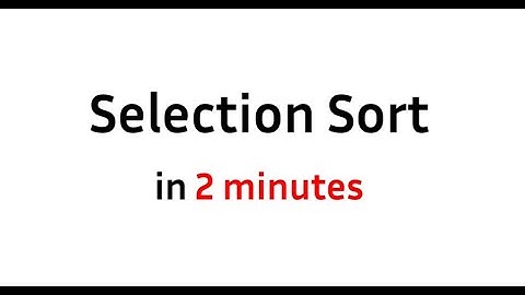 Selection Sort EXPLAINED in 2 Minutes