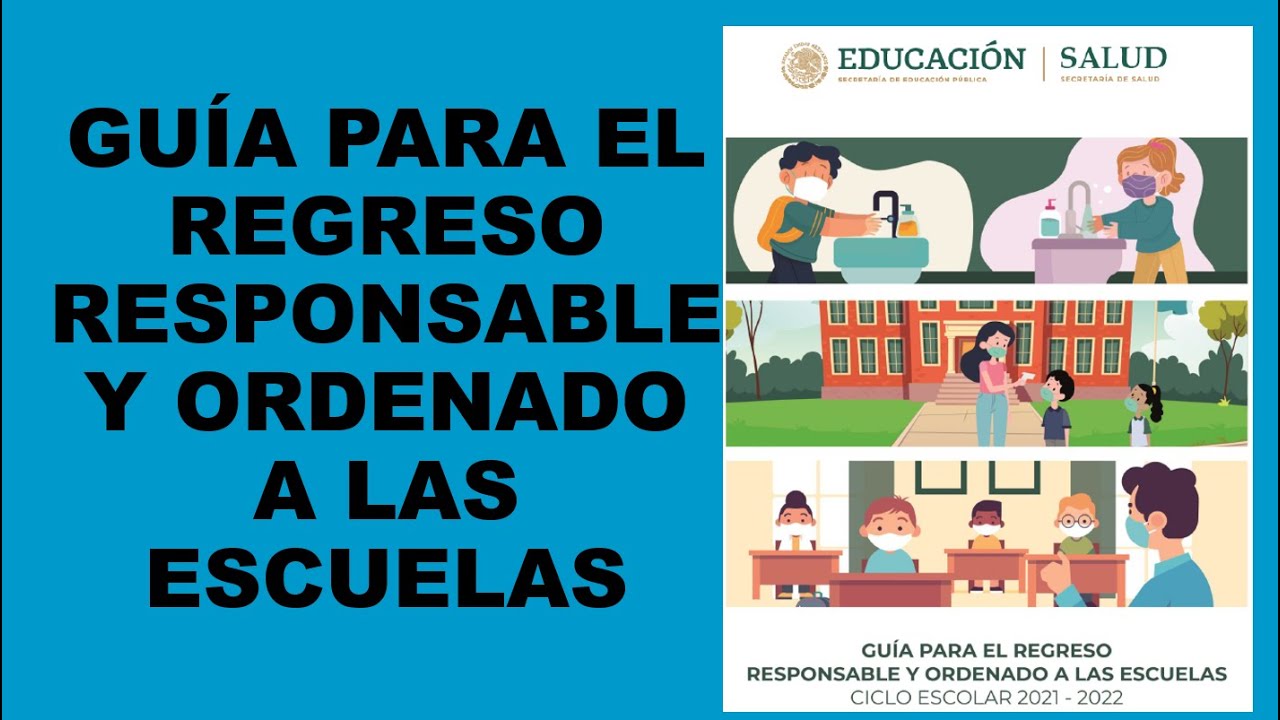 Guia Para El Regreso Responsable Y Ordenado A Las Escuelas
