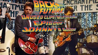 Back to the Future (Unused Clips/Deleted Scenes) Episode One: “Johnny B Goode”