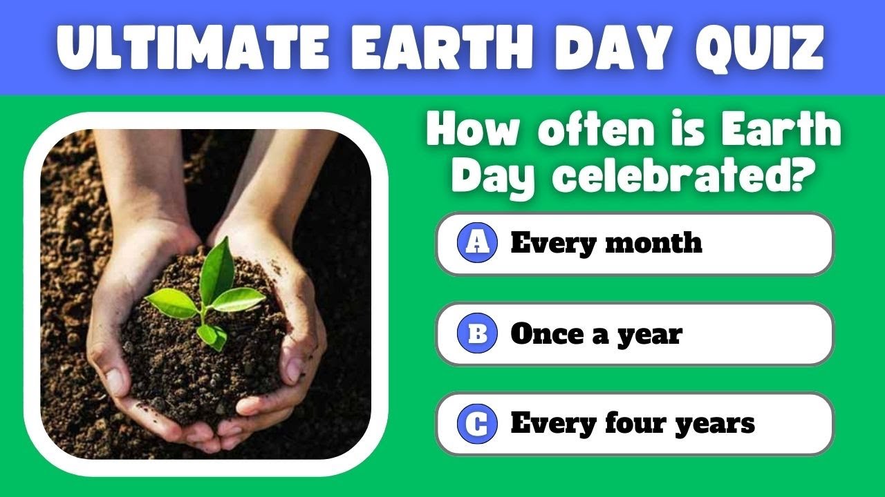 🌱 Earth Day Trivia: Do You Know Your Planet As Well As You Think?