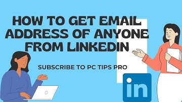 How to Get Email Address of Anyone From Linkedin