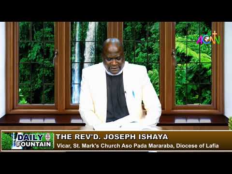 THE DAILY FOUNTAIN DEVOTIONAL OF JULY 22, 2021 - THE REV'D JOSEPH ISHAYA