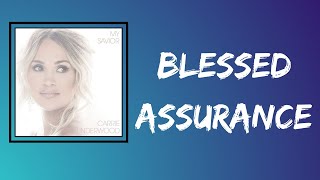 Carrie Underwood - Blessed Assurance (Lyrics)