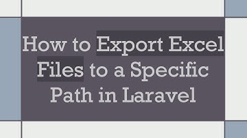How to Export Excel Files to a Specific Path in Laravel