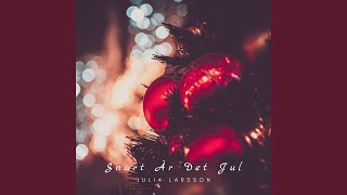 Miniatura de vídeo de "Julia Larsson - Snart är det jul (Radio Edit)"